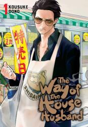 The Way of the Househusband, Vol. 1 - Kousuke Oono (ISBN: 9781974709403)