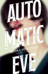 Automatic Eve (ISBN: 9781974708079)