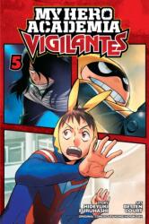 My Hero Academia: Vigilantes, Vol. 5 (ISBN: 9781974707720)