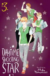 Daytime Shooting Star, Vol. 3 - Mika Yamamori (ISBN: 9781974706693)