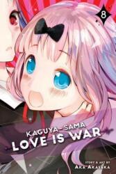 Kaguya-sama: Love Is War, Vol. 8 - Aka Akasaka (ISBN: 9781974704408)