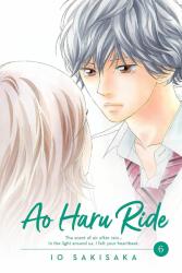 Ao Haru Ride, Vol. 6 - Io Sakisaka (ISBN: 9781974702701)