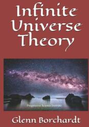 Infinite Universe Theory (ISBN: 9781973399056)