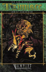 Clan Novel Tzimisce: Book 2 of the Clan Novel Saga - Eric Griffin (ISBN: 9781950565993)