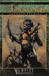 Clan Novel Assamite: Book 7 of the Clan Novel Saga (ISBN: 9781950565962)