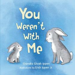 You Weren't With Me - Chandra Ghosh Ippen (ISBN: 9781950168026)