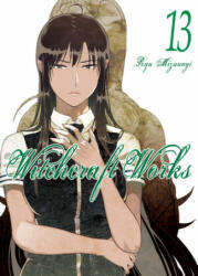 Witchcraft Works Volume 13 - Ryu Mizunagi (ISBN: 9781949980004)