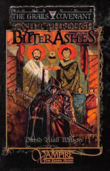 To Sift Through Bitter Ashes: Book 1 of the Grails Covenant Trilogy - David Niall Wilson (ISBN: 9781949914078)