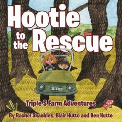 Triple S Farm Adventures: Hootie to the Rescue (ISBN: 9781949231861)