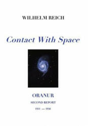Contact With Space: Oranur; Second Report 1951 - 1956 (ISBN: 9781949140958)