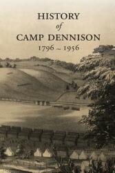 History of Camp Dennison 1796-1956 (ISBN: 9781948986014)
