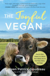 Joyful Vegan - Colleen Patrick-Goudreau (ISBN: 9781948836463)
