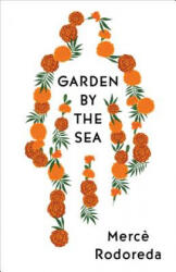 Garden by the Sea - Merce Rodoreda, Martha Tennent (ISBN: 9781948830089)