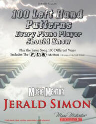100 Left Hand Patterns Every Piano Player Should Know (ISBN: 9781948274029)
