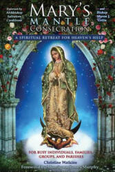 Mary's Mantle Consecration - Christine Watkins (ISBN: 9781947701069)