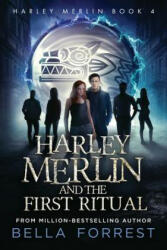 Harley Merlin 4 - Bella Forrest (ISBN: 9781947607651)