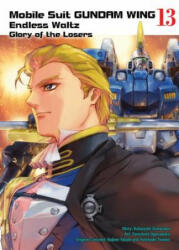 Mobile Suit Gundam Wing 13 - Katsuyuki Sumizawa (ISBN: 9781947194656)