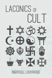 Laconics of Cult - INGERSOLL LOCKWOOD (ISBN: 9781946774507)