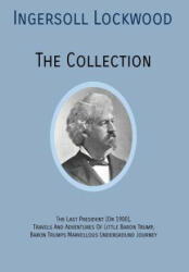 INGERSOLL LOCKWOOD The Collection: The Last President (ISBN: 9781946774439)