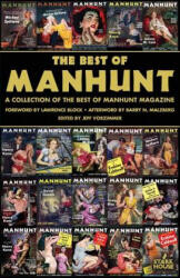 Best of Manhunt - Lawrence Block, Barry N. Malzberg, Jeff Vorzimmer (ISBN: 9781944520687)