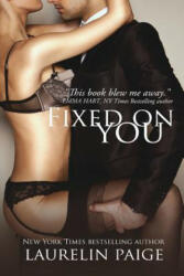 Fixed on You - Laurelin Paige (ISBN: 9781942835561)
