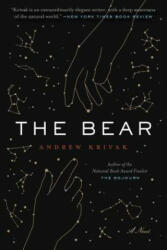 Andrew Krivak - Bear - Andrew Krivak (ISBN: 9781942658702)