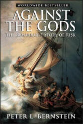 Against the Gods - The Remarkable Story of Risk - Peter L. Bernstein (1998)