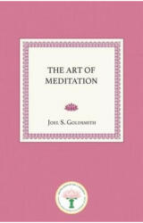 The Art of Meditation - Joel S Goldsmith (ISBN: 9781939542670)