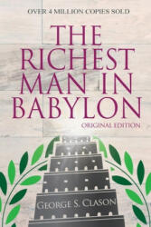 Richest Man In Babylon - Original Edition - GEORGE S CLASON (ISBN: 9781939438638)
