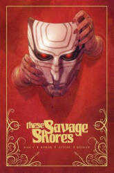 These Savage Shores TPB Vol. 1 - Ram V (ISBN: 9781939424402)