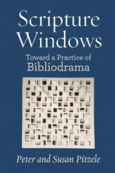 Scripture Windows - Peter Pitzle, Susan Pitzele (ISBN: 9781934730751)