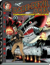 Wally Wood Dare-Devil Aces - Wallace Wood (ISBN: 9781934331774)