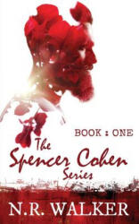 Spencer Cohen, Book One - N. R. Walker (ISBN: 9781925886283)