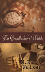 His Grandfather's Watch (ISBN: 9781925886160)