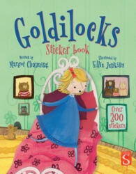 Scribblers Fun Activity Goldilocks & the Three Bears Sticker Book - Margot Channing, Ellie Jenkins (ISBN: 9781912904501)
