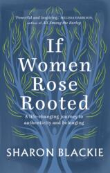 If Women Rose Rooted - Sharon Blackie (ISBN: 9781912836017)