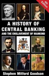 A History of Central Banking and the Enslavement of Mankind (ISBN: 9781912759200)