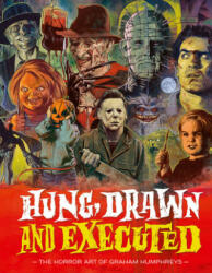 Hung, Drawn And Executed - Graham Humphreys (ISBN: 9781912740062)