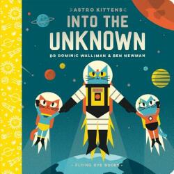 Astro Kittens: Into the Unknown (ISBN: 9781912497270)