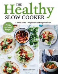 Healthy Slow Cooker - Ross Dobson (ISBN: 9781911632207)