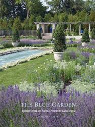 Blue Garden: Recapturing an Iconic Newport Landscape - Arleen A. Levee (ISBN: 9781911282594)