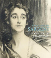 John Singer Sargent: Portraits in Charcoal - Richard Ormond (ISBN: 9781911282488)