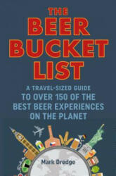 Beer Bucket List - Mark Dredge (ISBN: 9781911026983)