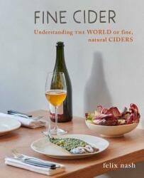 Fine Cider - Felix Nash (ISBN: 9781911026860)