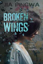 Broken Wings (ISBN: 9781910760451)