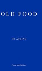 Old Food (ISBN: 9781910695937)