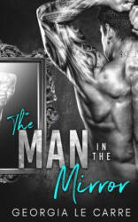 The Man in the Mirror: A Billionaire Romance (ISBN: 9781910575857)