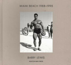 Miami Beach 1988-1995 - Barry Lewis (ISBN: 9781910566473)
