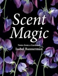 Scent Magic (ISBN: 9781910258491)