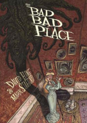 Bad Bad Place - David Hine, Mark Stafford (ISBN: 9781908030276)